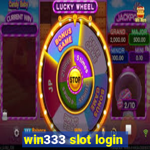 win333 slot login